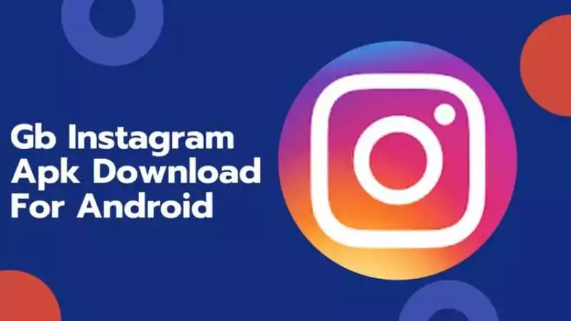 GB Instagram Latest Version Download APK: The Ultimate Instagram Experience